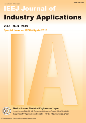 IEEJ Journal of Industry Applications Vol.8 No.3 （2019） Special Issue on “IPEC-Niigata 2018”